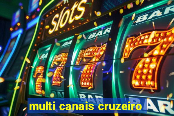 multi canais cruzeiro